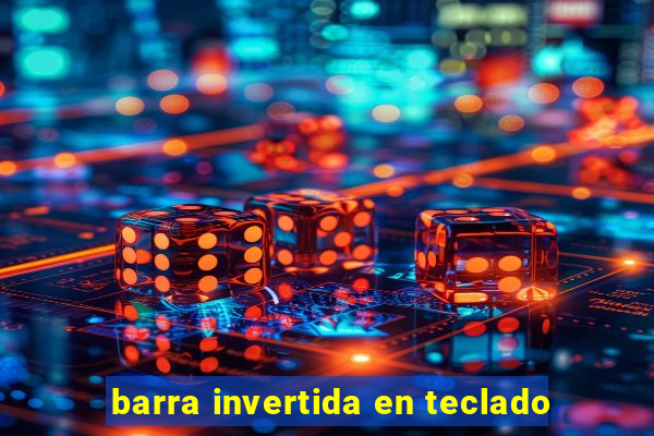 barra invertida en teclado